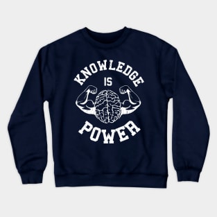 Knowledge is Power Crewneck Sweatshirt